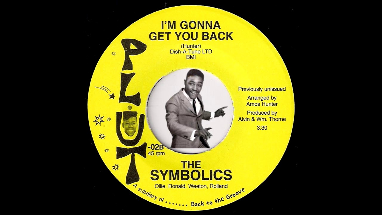 The Symbolics - I'm Gonna Get You Back [Plut] 70's Crossover Sweet Soul 45