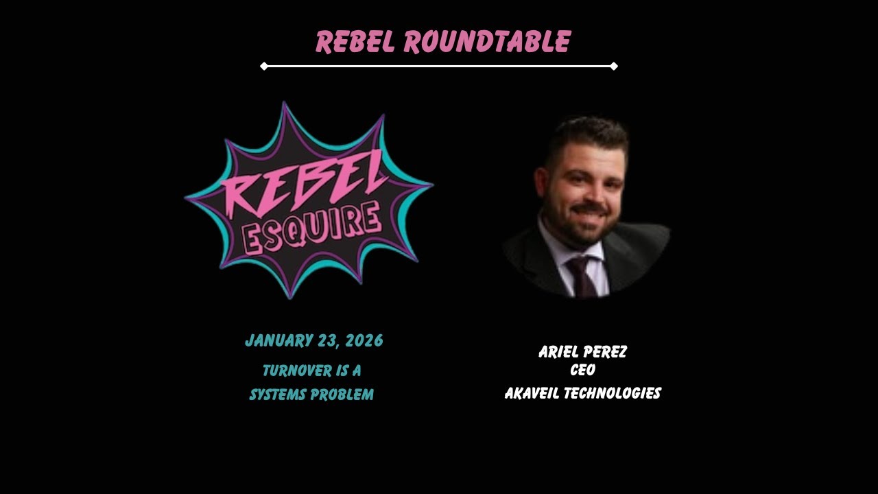 Rebel Roundtable: Turnover is a Systems Problem with Ariel Perez