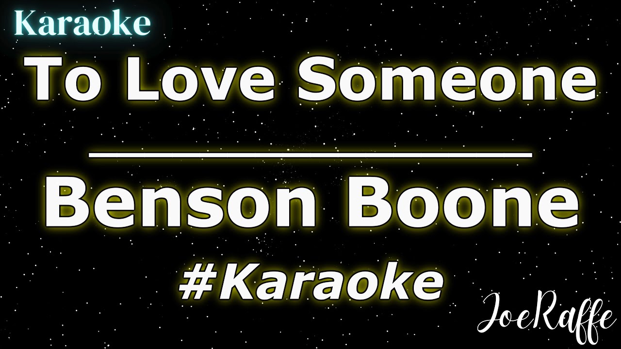 Benson Boone - To Love Someone (Karaoke)