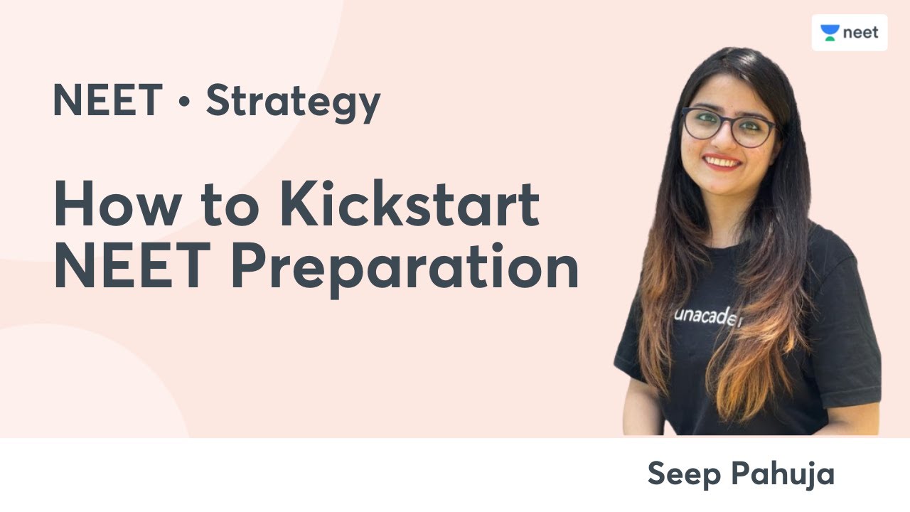 How to Kickstart NEET Preparation | NEET 2022 | Seep Pahuja