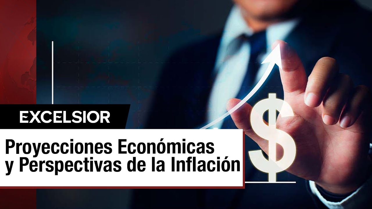 Proyecciones Econ&oacute;micas y Perspectivas de la Inflaci&oacute;n