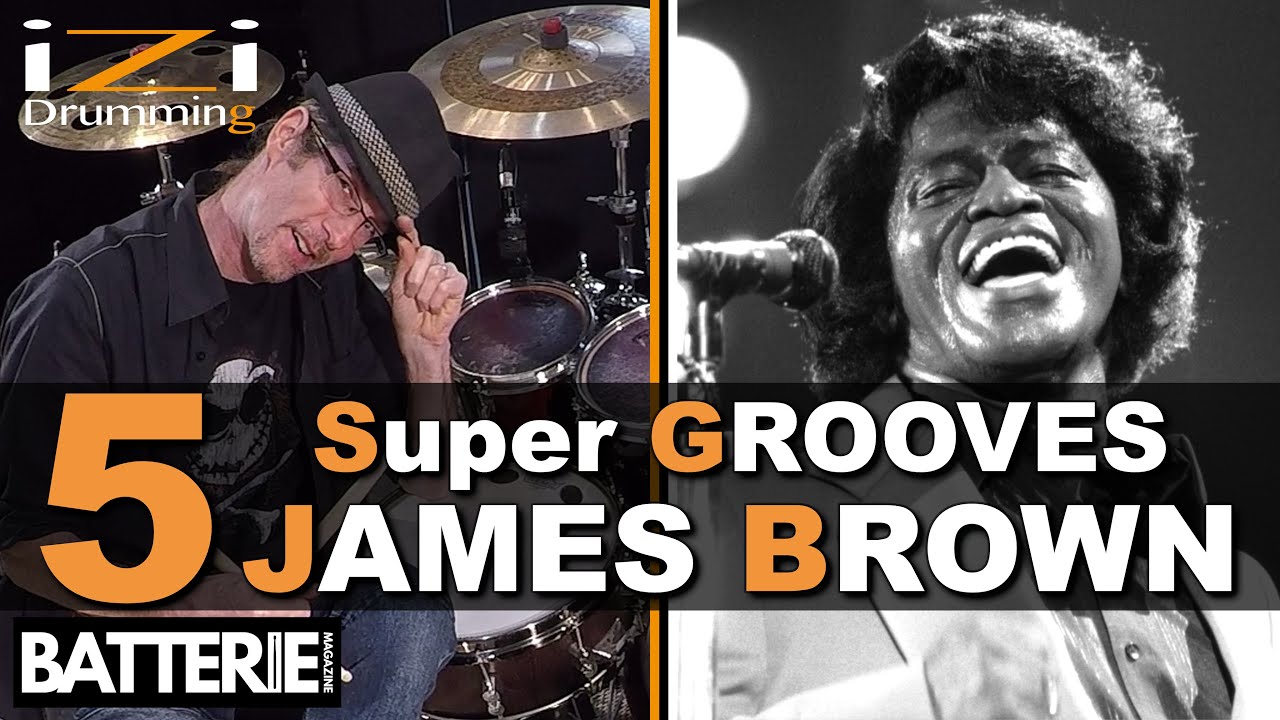 5 SUPER GROOVES de JAMES BROWN avec @izidrumming & @Batterie.BatteurMagazine 176 ◊ Cours de batterie