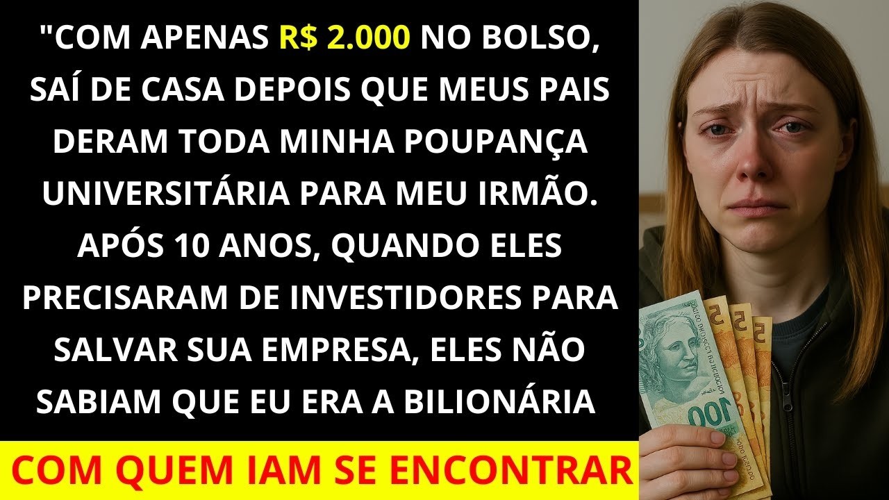 Meus pais deram tudo para meu irmão, então eu saí de casa com R$ 2000