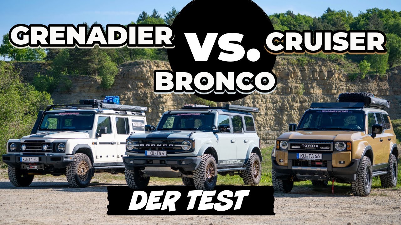 Grenadier vs Bronco vs Land Cruiser: DER TEST!