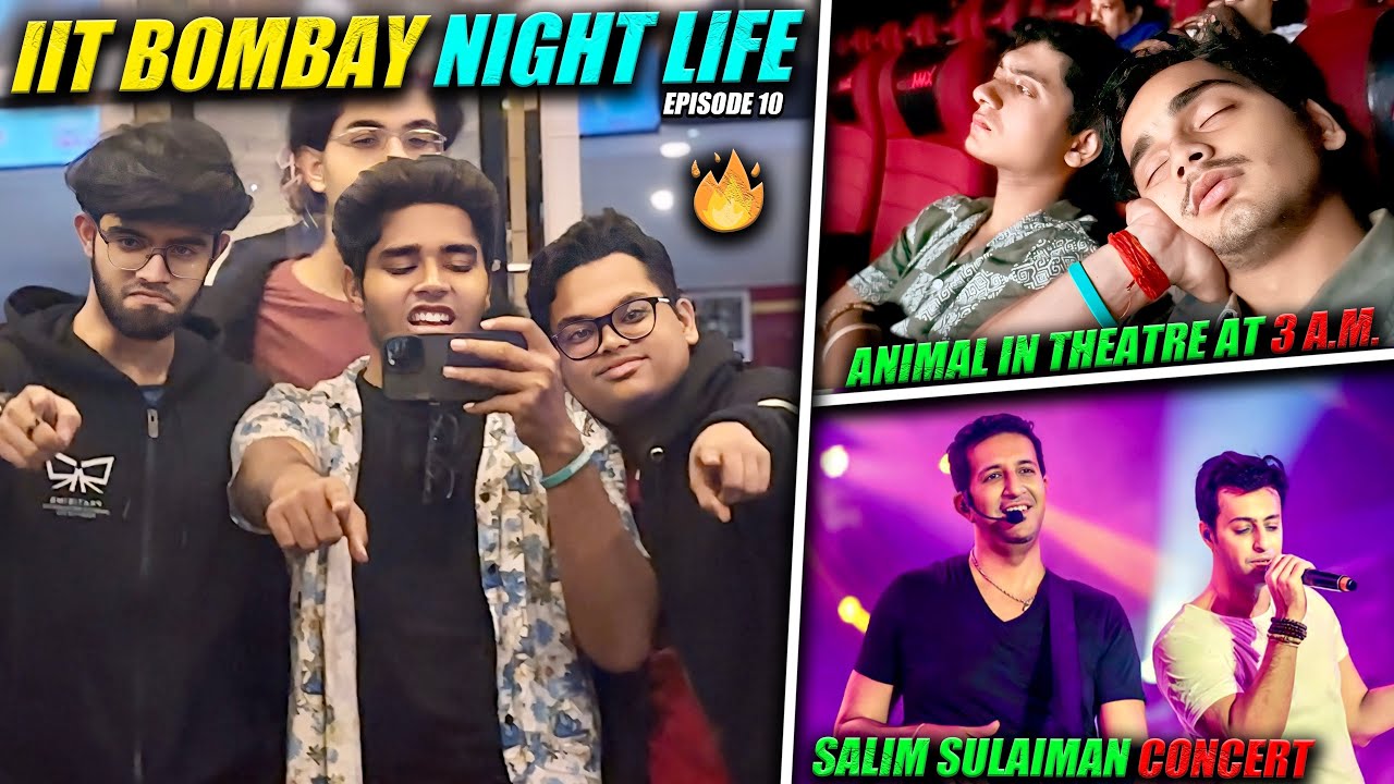 IIT BOMBAY NIGHT LIFE: Animal Dubara Dekh Dali 🤣 and Mood Indigo Fest Last Day | Salim–Sulaiman Fest