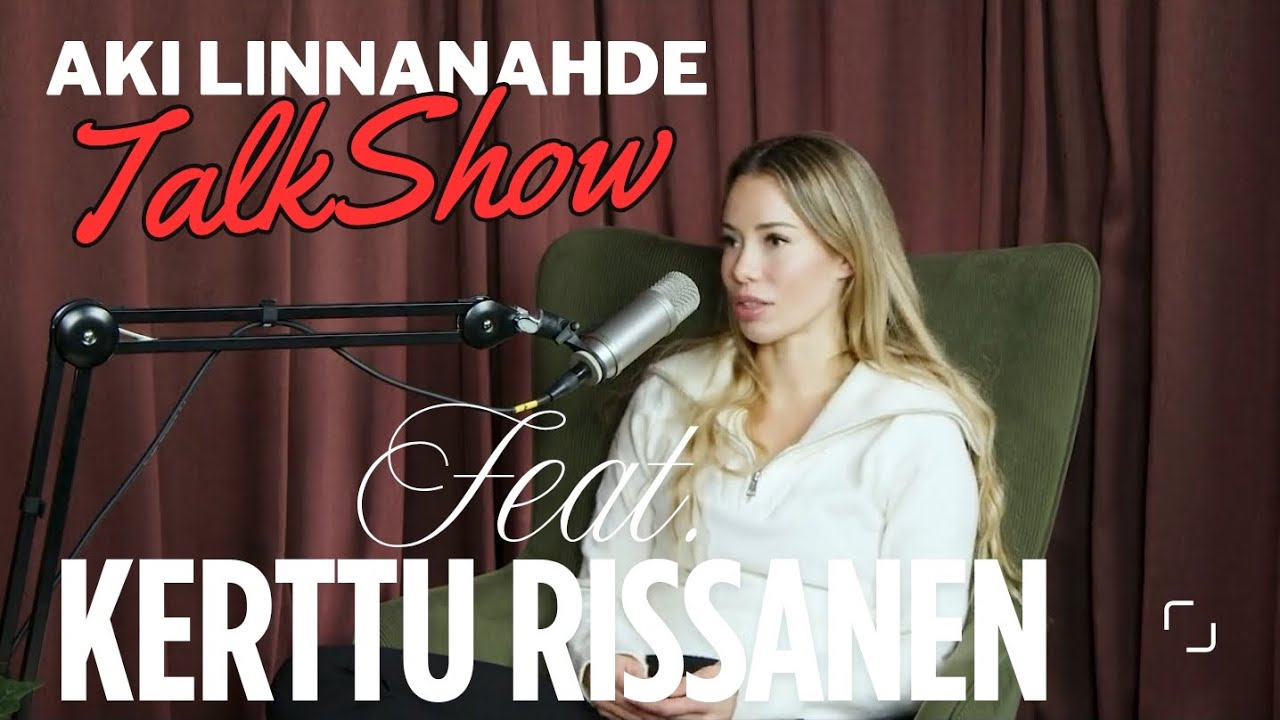 AKI LINNANAHDE TALKSHOW - KERTTU RISSANEN (FULL EPISODE)