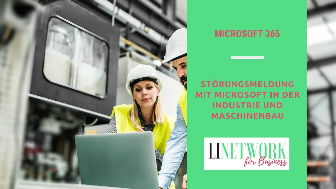 Störungsmeldung mit Microsoft in der Industrie und Maschinenbau