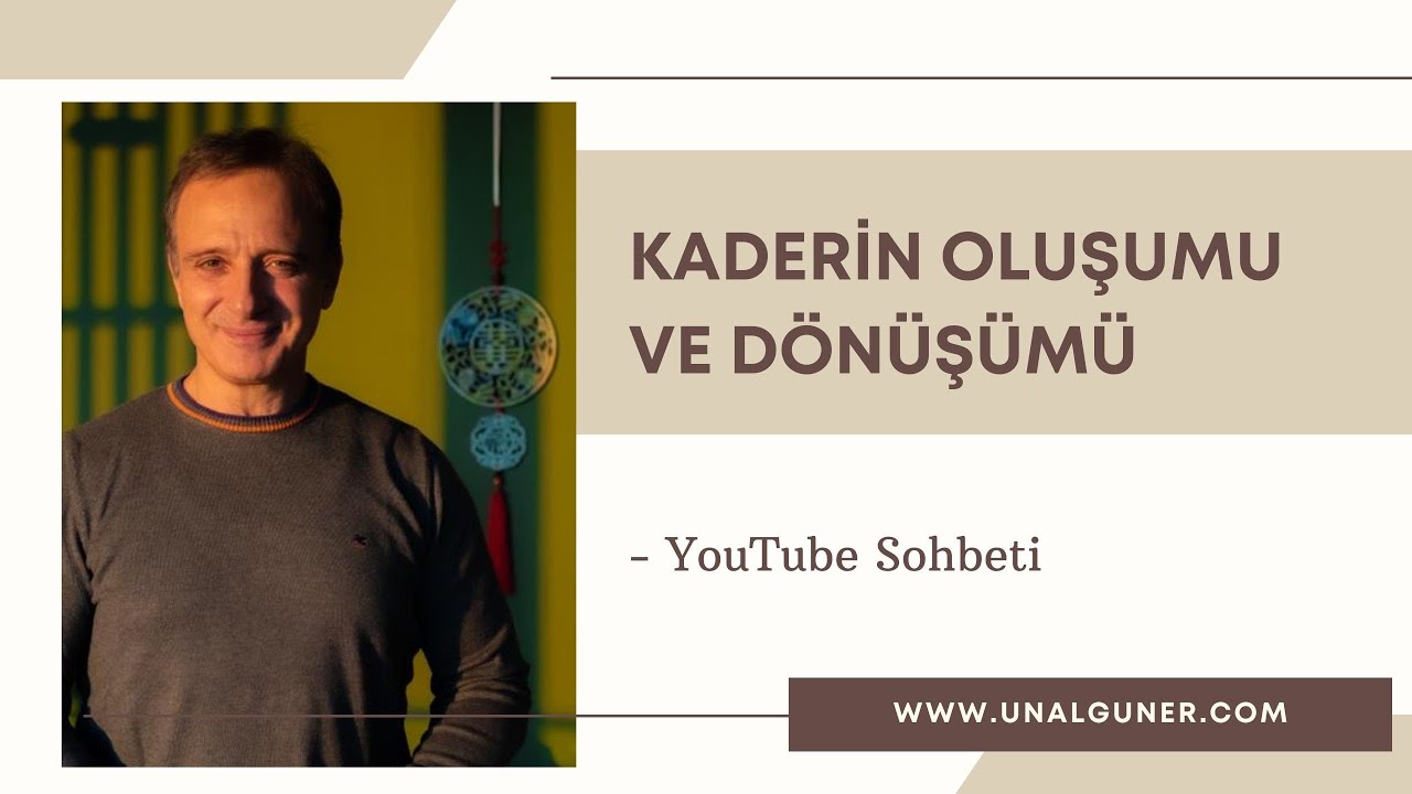 Kaderin Oluşumu ve Dönüşümü
