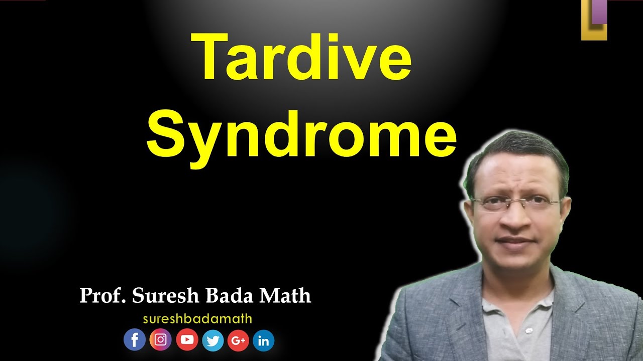 Tardive Syndrome (TS) Drug induced movement disorders