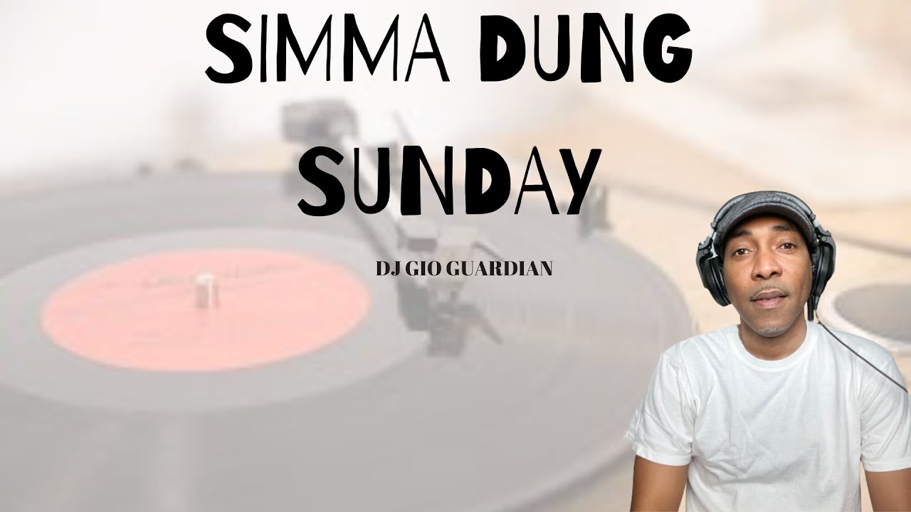SIMMA DUNG SUNDAY - DJ GIO GUARDIAN - 10-19-2025