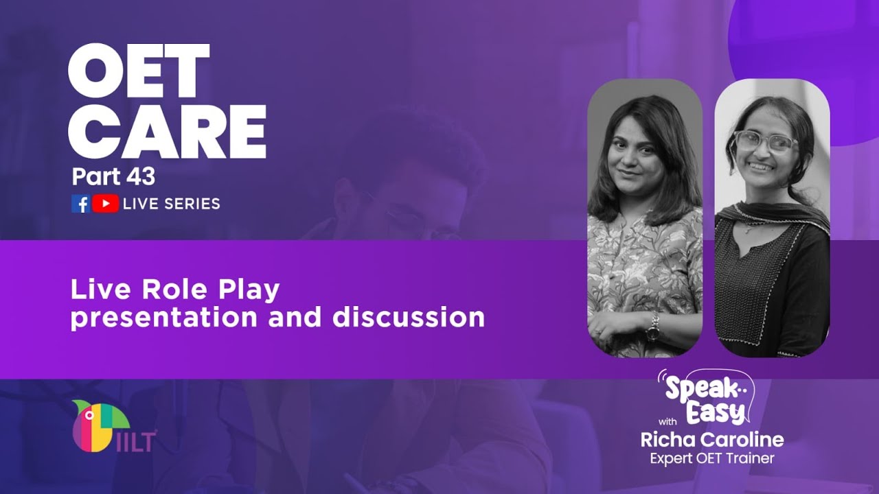 OET Care | Live role play presentation and discussion