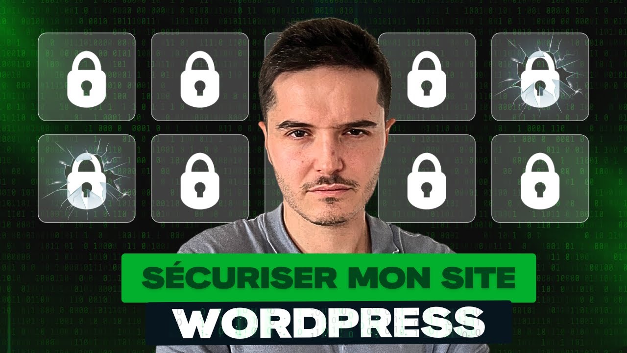 🔒 S&eacute;curiser son Site WordPress : Le Guide &eacute;tape par &eacute;tape