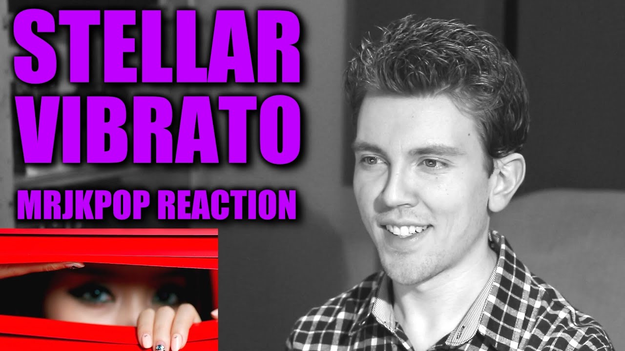 Stellar Vibrato Reaction / Review - MRJKPOP ( 스텔라 떨려요 )