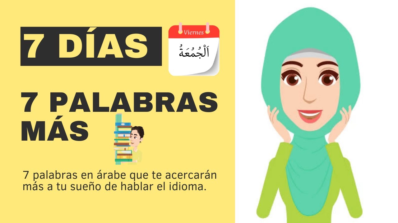¡Aprende a Hablar árabe! Tus primeros pasos en árabe. Los Días de la Semana en Árabe. Principiantes.