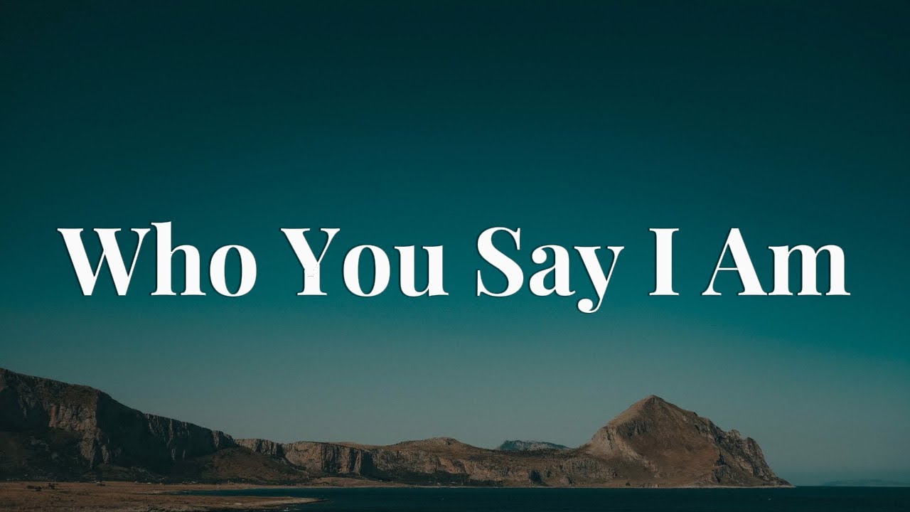 Who You Say I Am - Hillsong Worship || [Mix Lyrics] - Elevation Worship, Tyasta, Charity Gayle