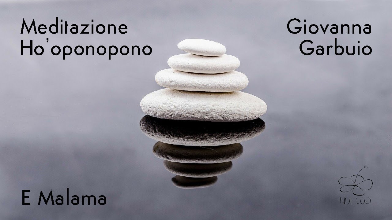 Meditazione Ho'oponopono [E Malama] | Meditazione guidata #2