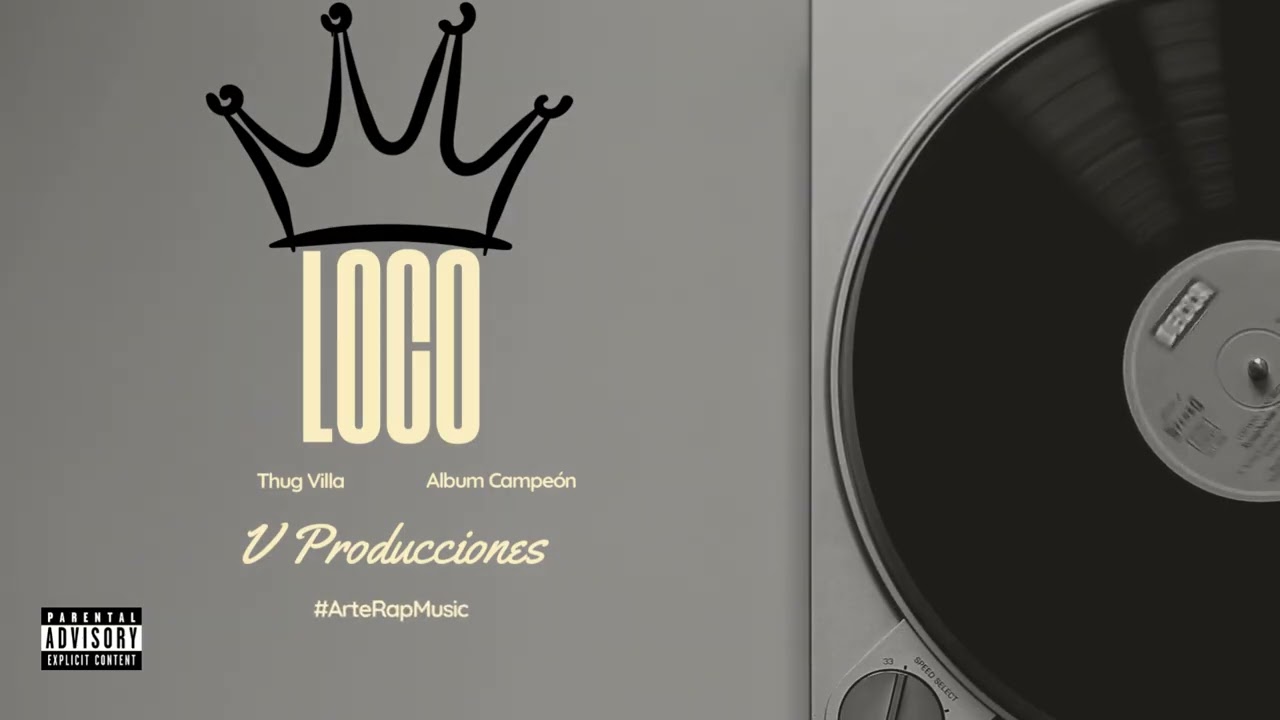 11. LOCO- THUG VILLA