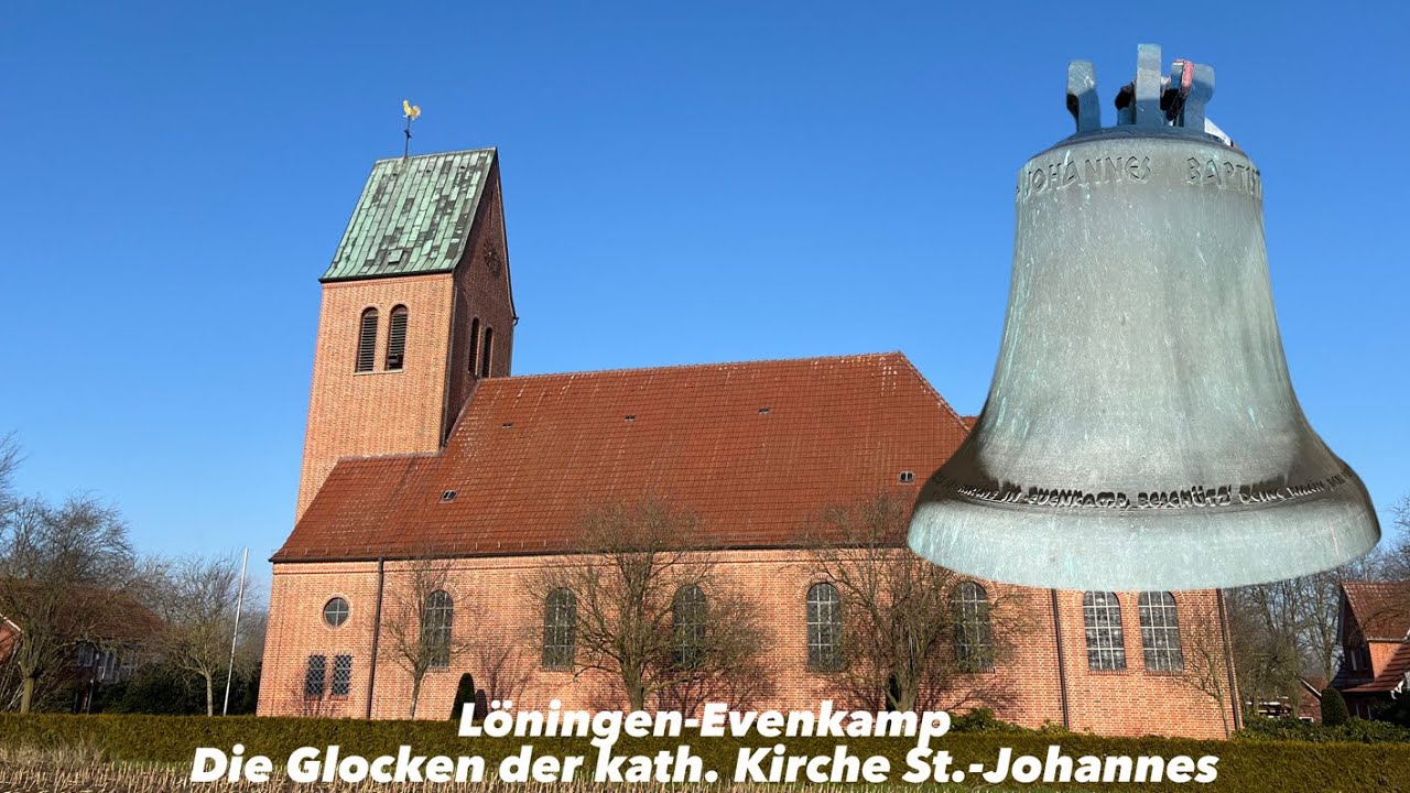 Löningen-Evenkamp I Kath. Kirche St. Johannes Baptist I Präsentation der Glocken