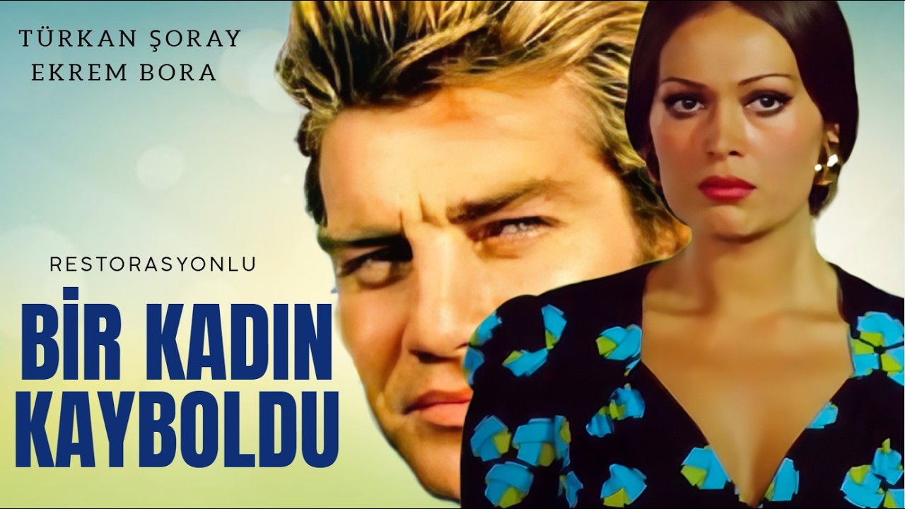 Bir Kadın Kayboldu Türk Filmi | FULL | Türkan Şoray | Ekrem Bora | Restorasyonlu