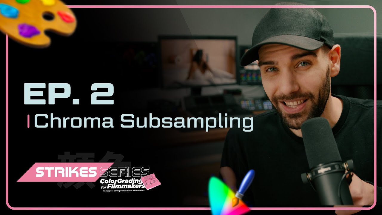 [2/3] Il Chroma Subsampling [Tutorial Color Grading]