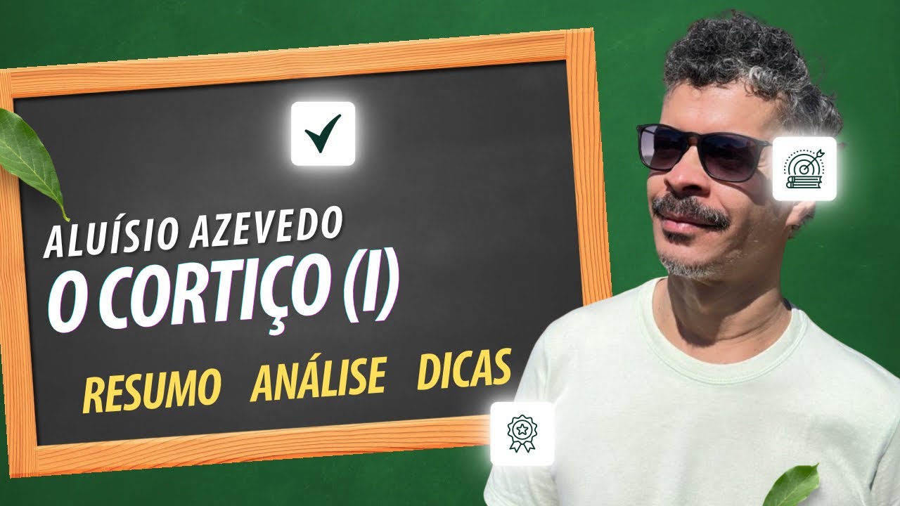 O Cortiço, de Aluisio Azevedo - Parte 1: resumo, análise e dicas