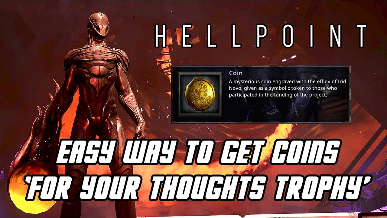 HELLPOINT - Easy Way to get Coins (How I got 'For your thoughts' Trophy)