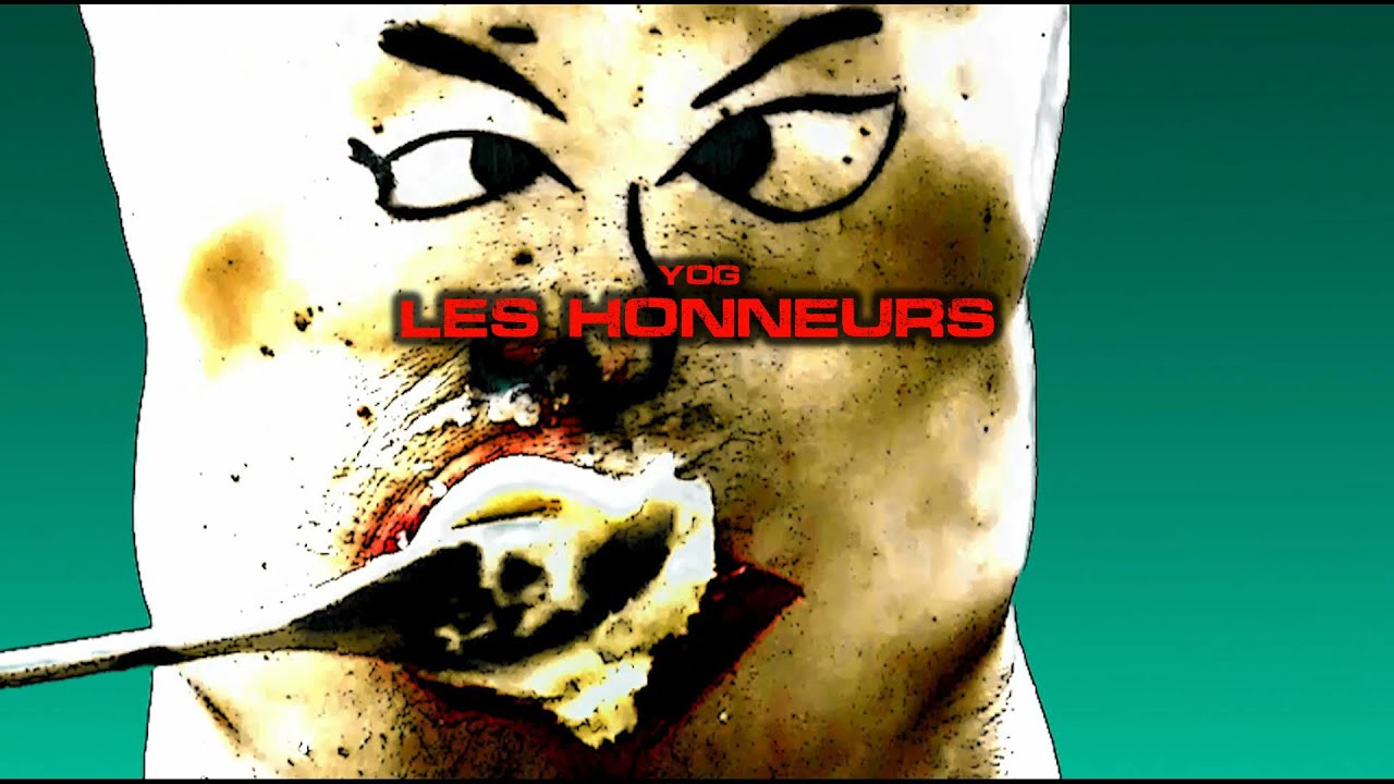 Yog - Les honneurs