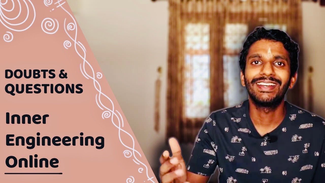 Inner Engineering Online Explained!! (Most queries answered)