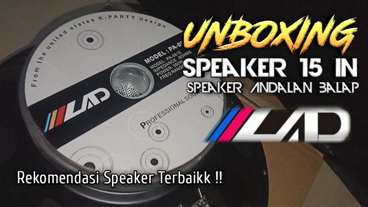 Riview Spiker 15in LAD PA-0815 - Rekomendasi Speaker Terbaik Di Kelasnya 2021 || Bakul Lagu