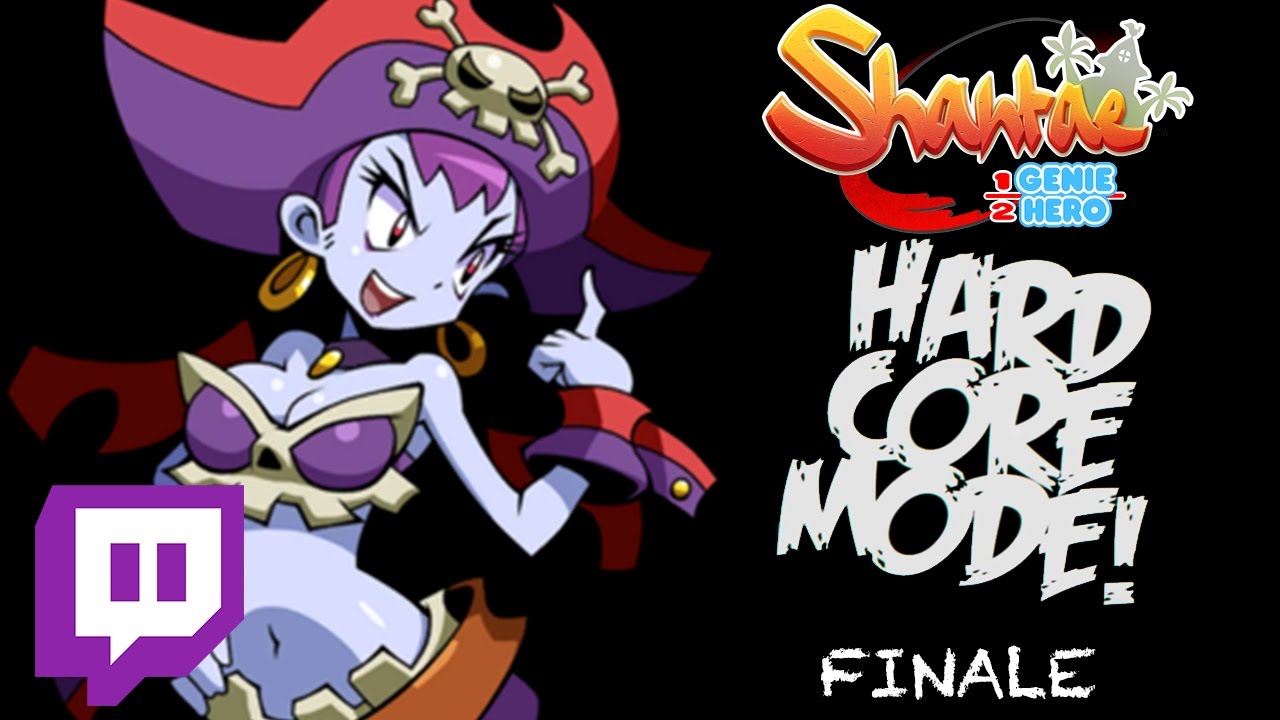Twitch: Shantae: Half-Genie Hero (HARDCORE MODE) - Finale!