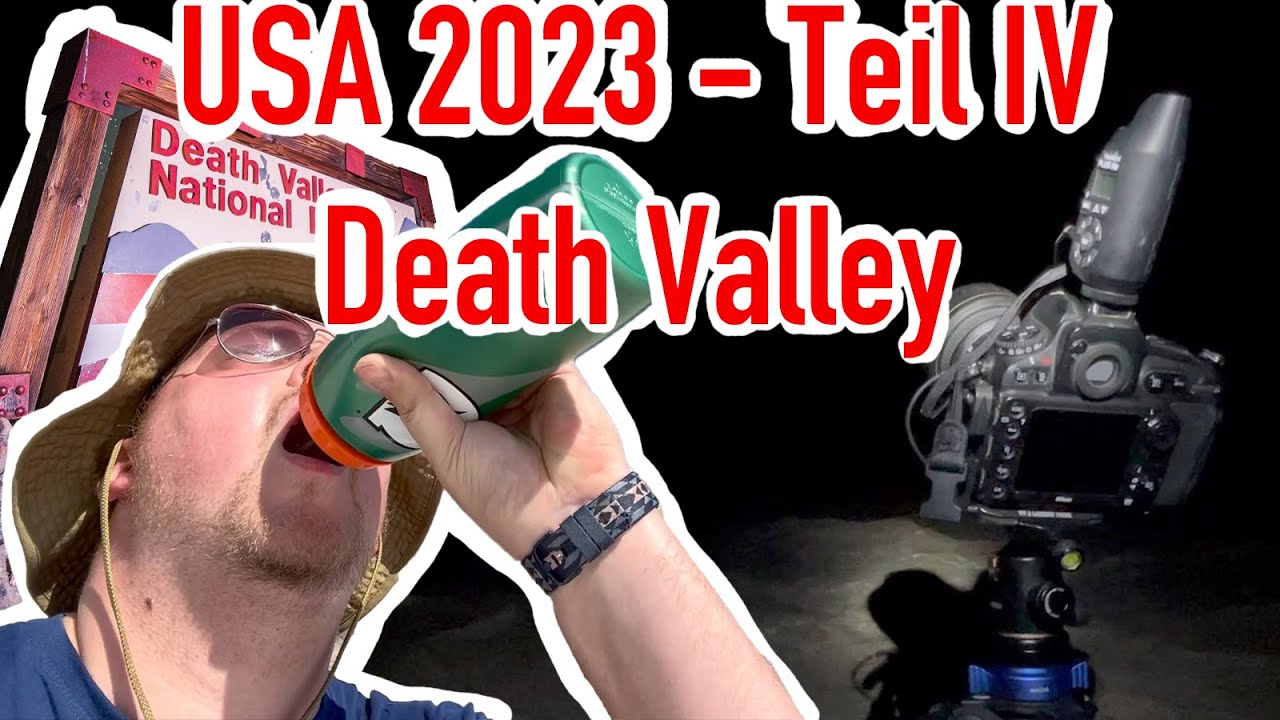 USA Southwest Lonely Roadtrip 2023 - Teil 4: TAG UND NACHT IM DEATH VALLEY