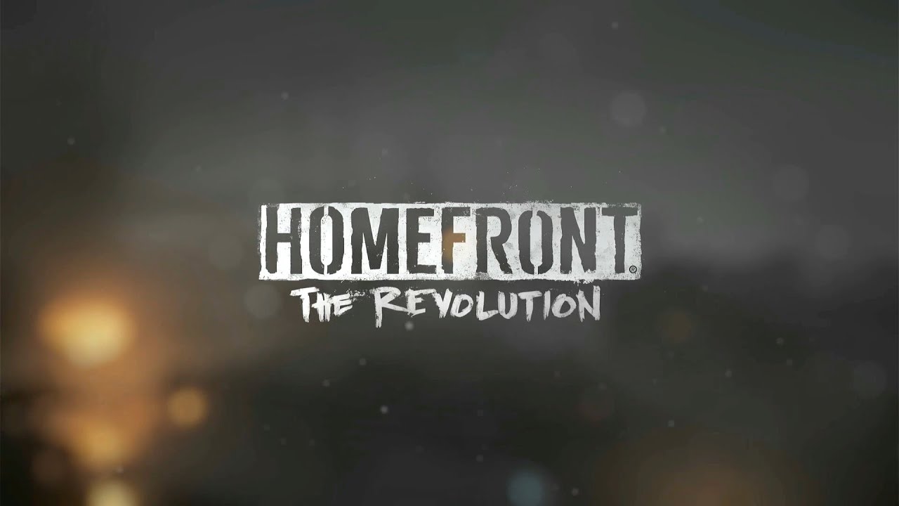 HOMEFRONT: THE REVOLUTION- WELCOME TO THE RESISTANCE