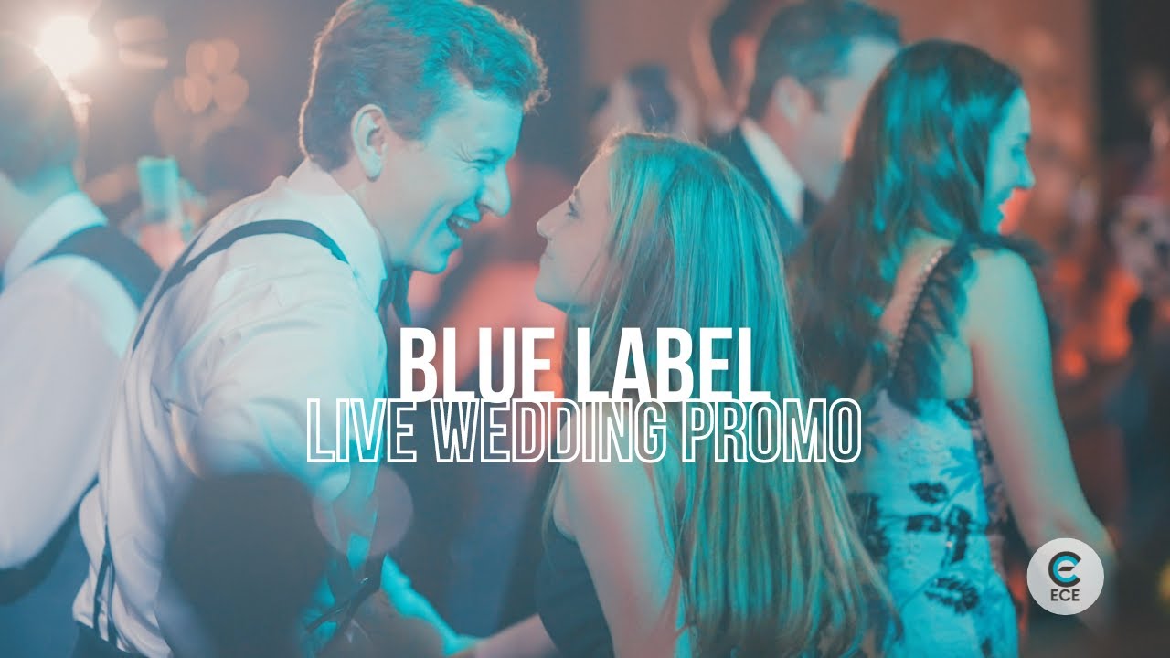 Blue Label | Live Wedding Promo | EastCoast Entertainment