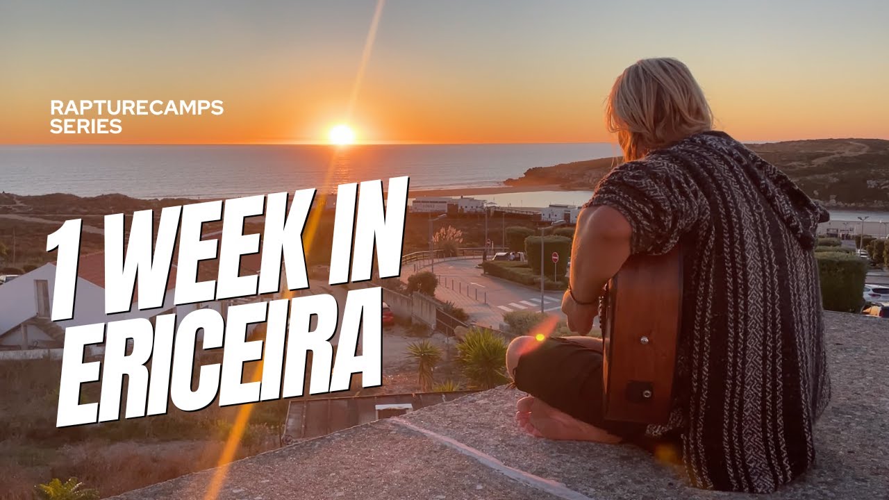 1 week in Rapture Camp Ericeira