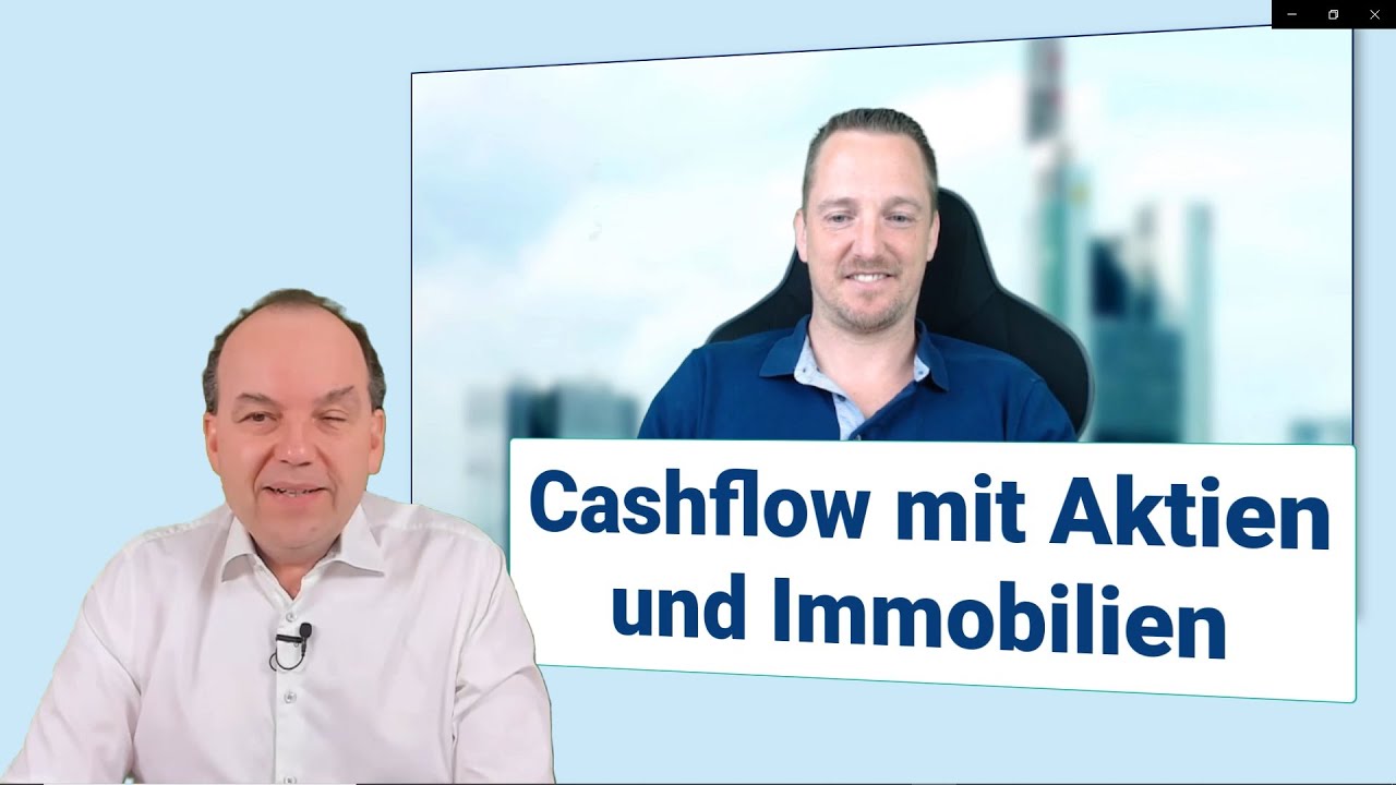 Cashflow verbessern mit Aktien und Immobilien