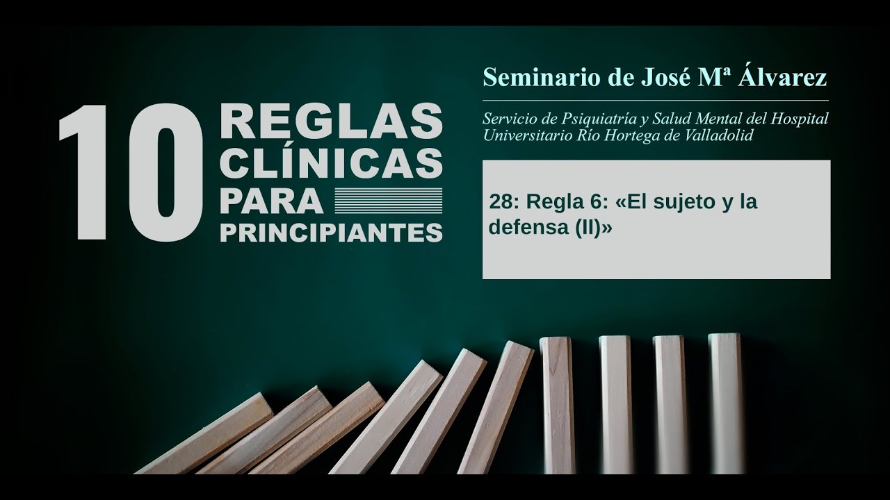 Regla 6: «El sujeto y la defensa (II)» - Diez reglas clínicas para principiantes