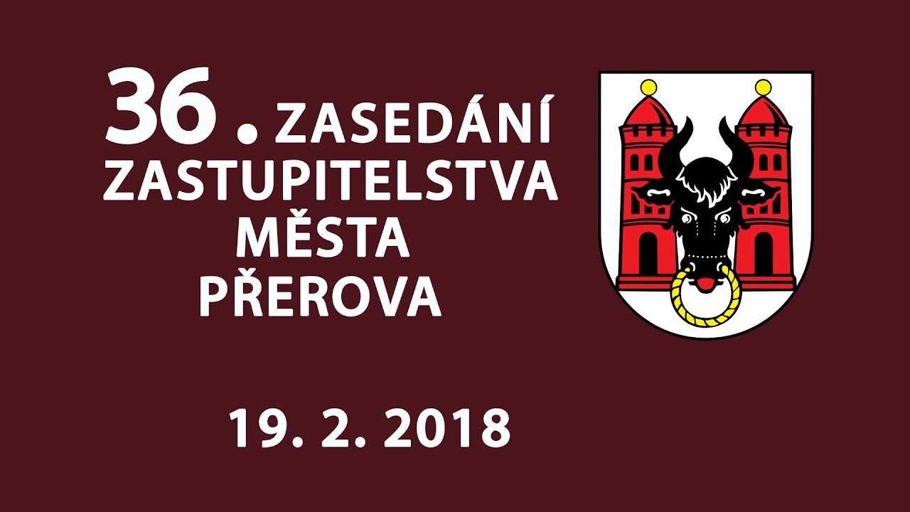 36. Zasedání Zastupitelstva města Přerova