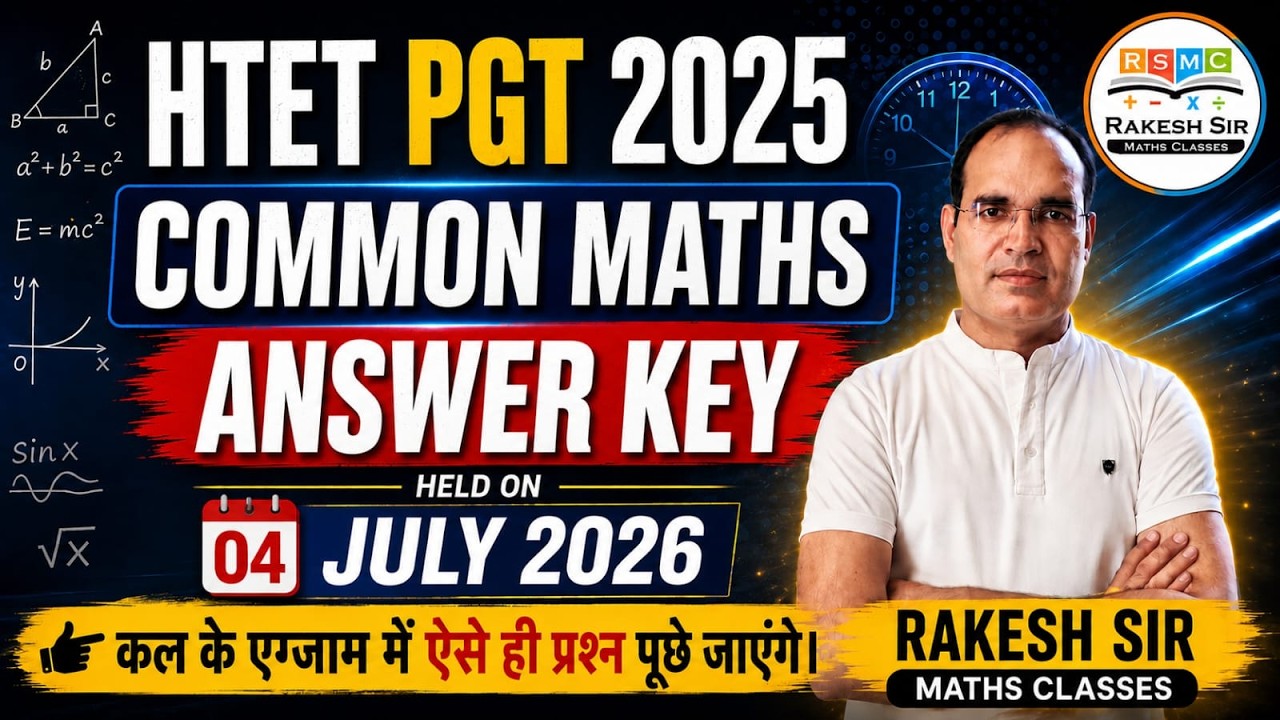 HTET PGT MATH 2025 ANSWER KEY || COMMON MATH SOLUTION || BY RAKESH SIR