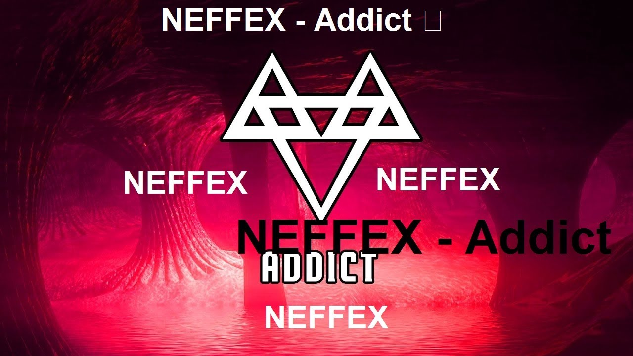 NEFFEX - Addict 😈【GMV】Addict /Nightcore - NEFFEX - ADDICT (Lyrics)