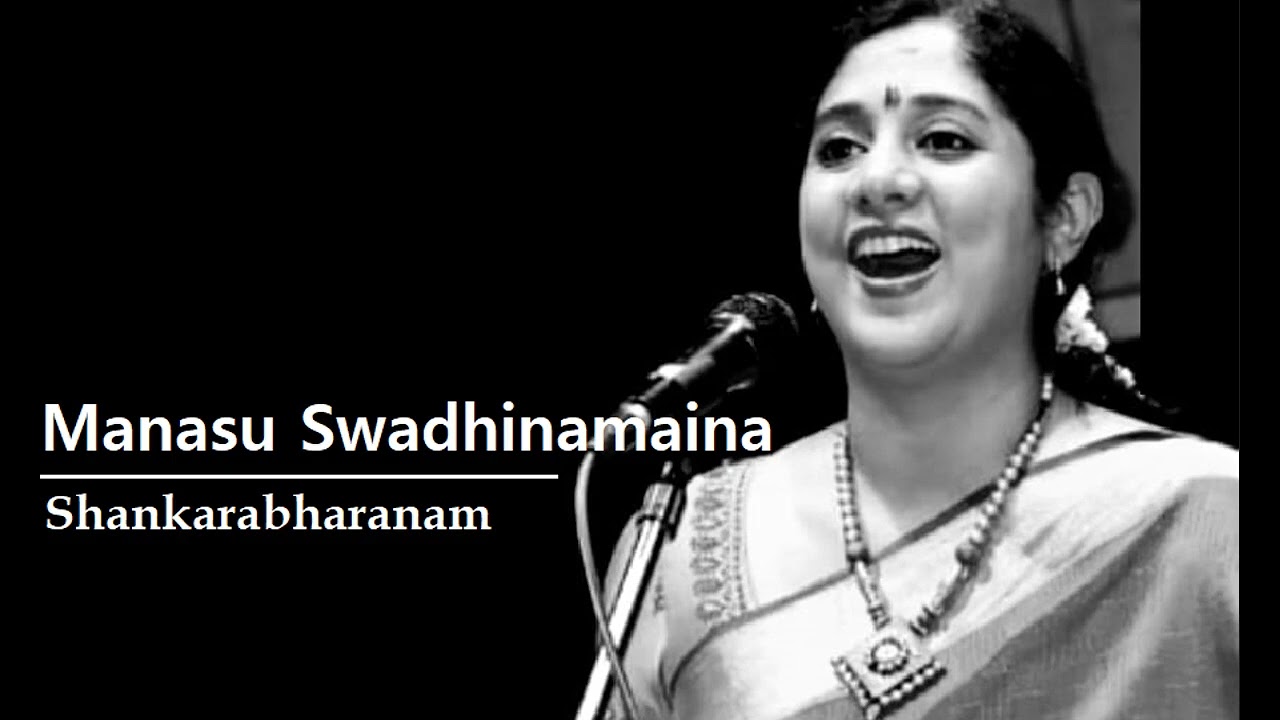 Manasu Swadhinamaina / Shankarabharanam / Misrachap / Thyagaraja/ Nisha Rajagopalan