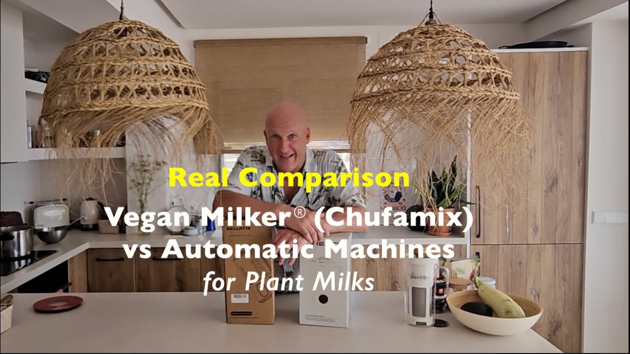 Real Comparison: Vegan Milker® (Chufamix) vs Automatic Machines for Plant Milks