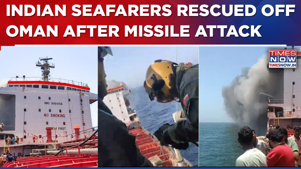 Heroic Rescue By Indian Maritime Body | 24 Seafarers Rescued Off Oman After Missile Attack On Vessel