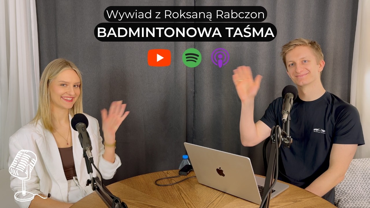 Badminton, social media i budowanie marki &ndash; rozmowa z Roksaną Rabczon