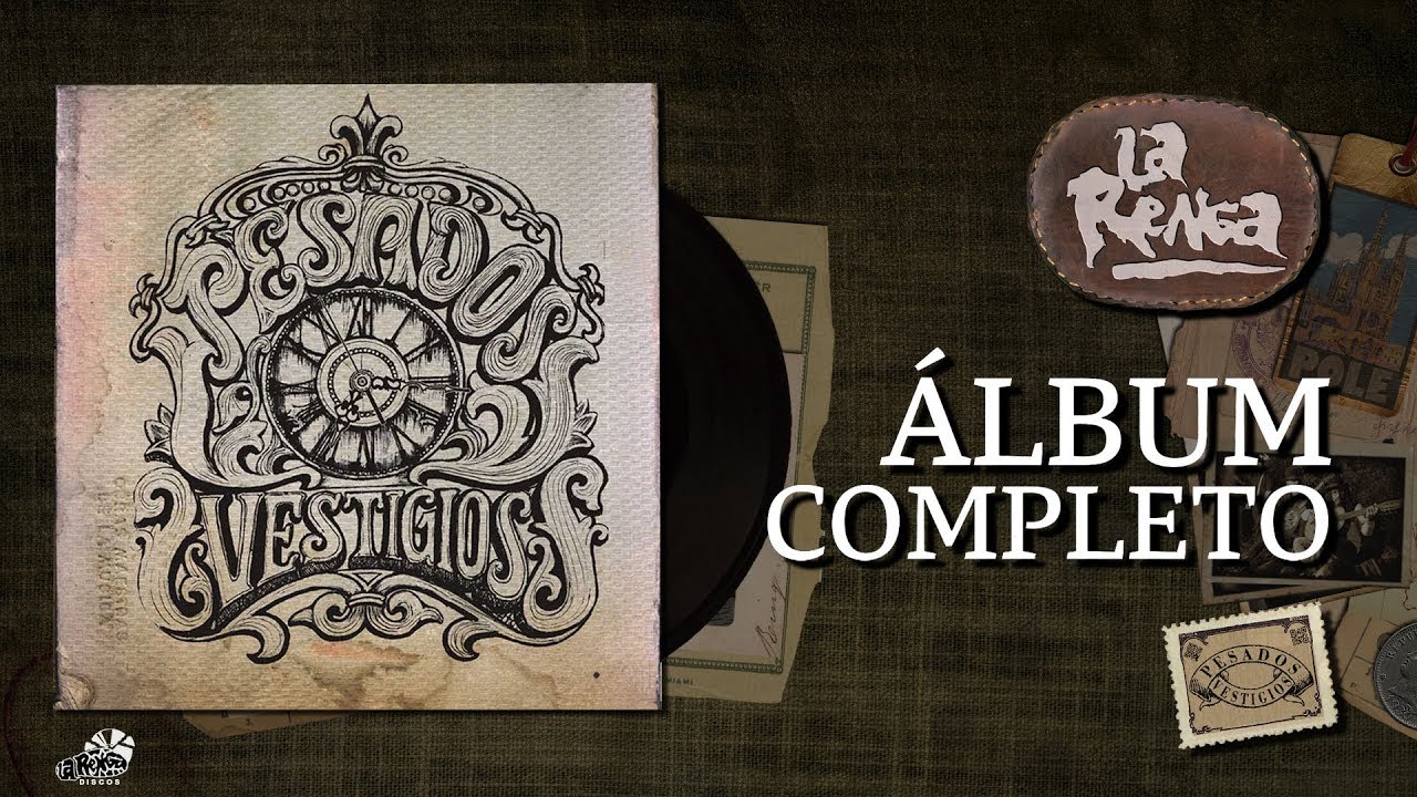 La Renga - Pesados Vestigios - &Aacute;lbum Completo