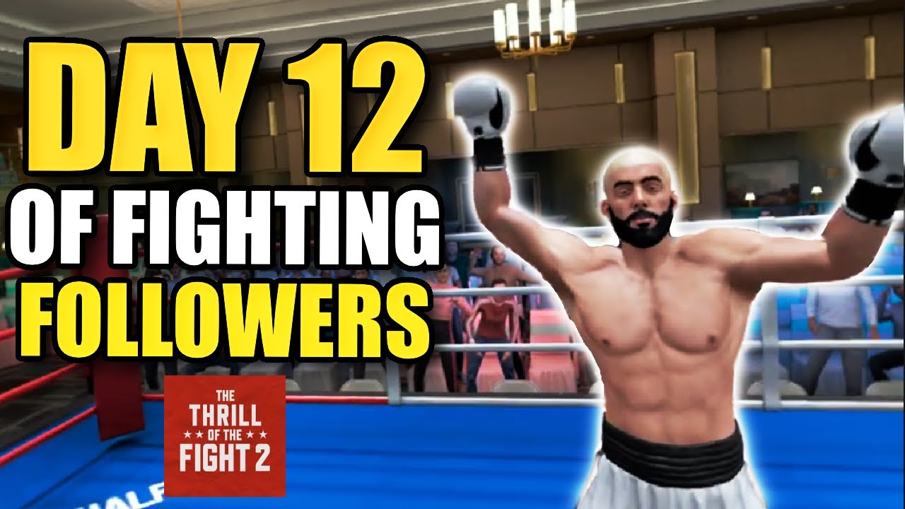 Day 12 of Fighting Random Followers - Thrill of the Fight 2 - VR Boxing