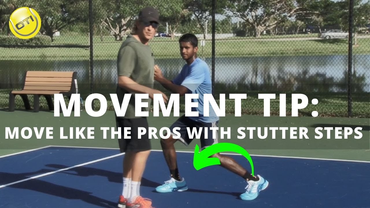 Tennis Movement: Move Like The Pros With Stutter Steps