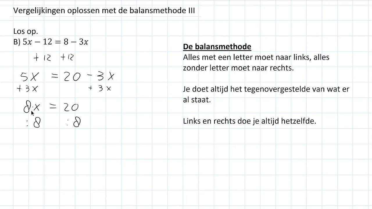 Vergelijkingen oplossen met de balansmethode deel III (2 HAVO/VWO & 2 VWO)