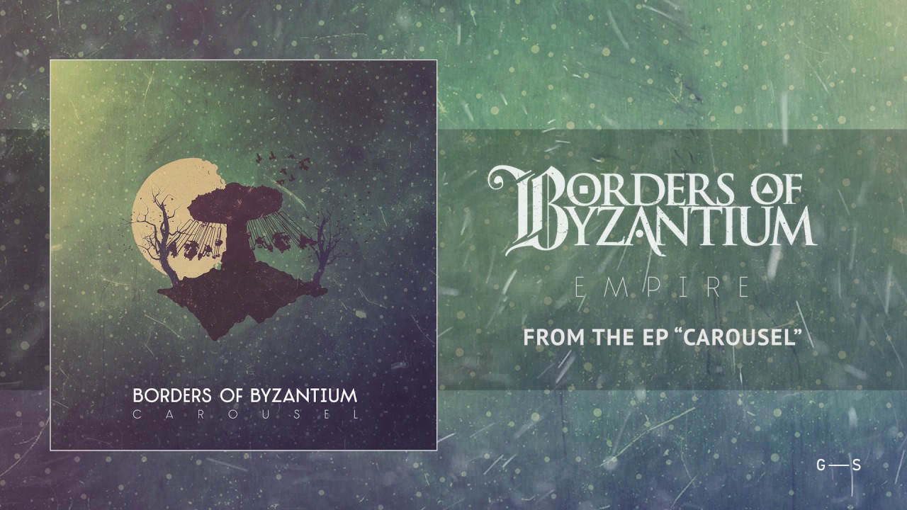 BORDERS OF BYZANTIUM - Empire (Official audio)