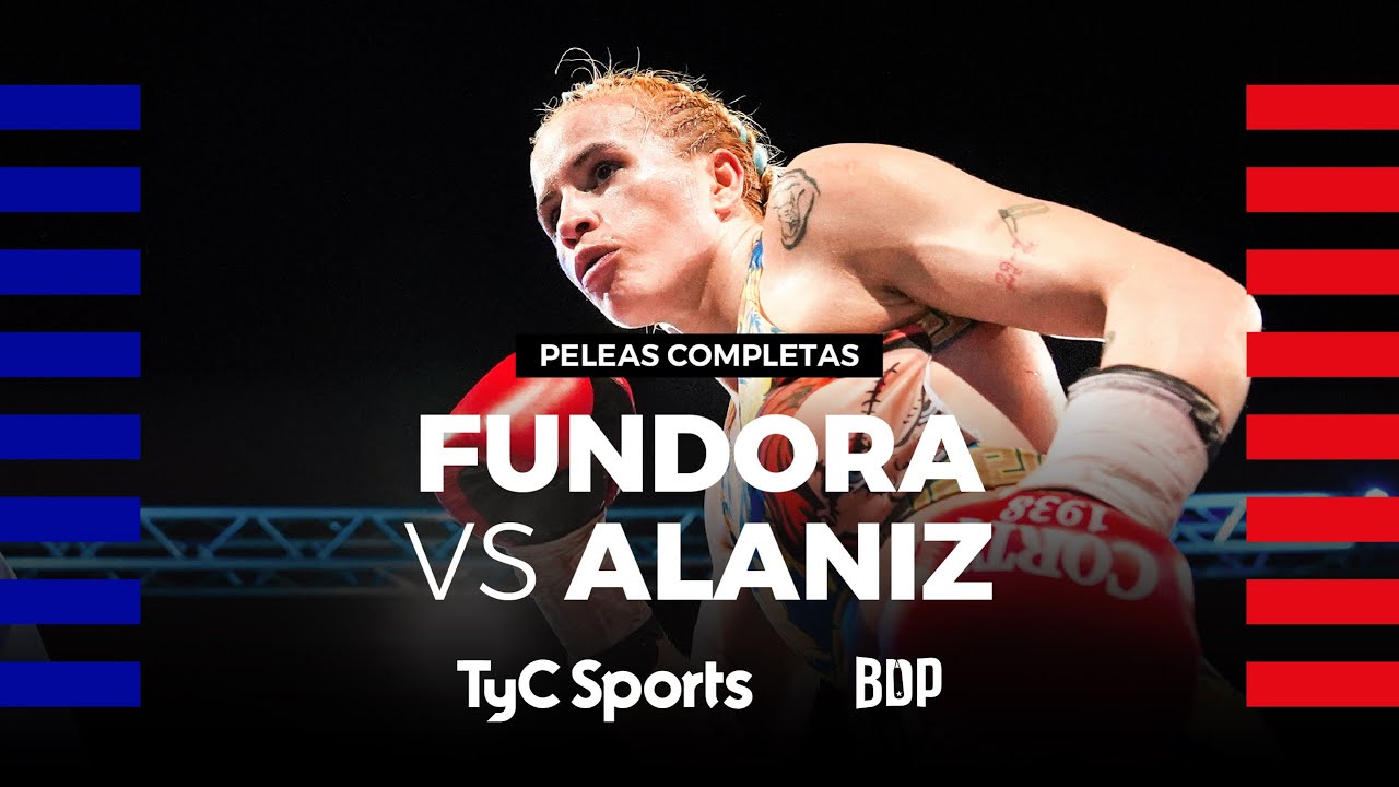 Gabriela Fundora vs. Celeste Alaníz - Boxeo de Primera - TyC Sports