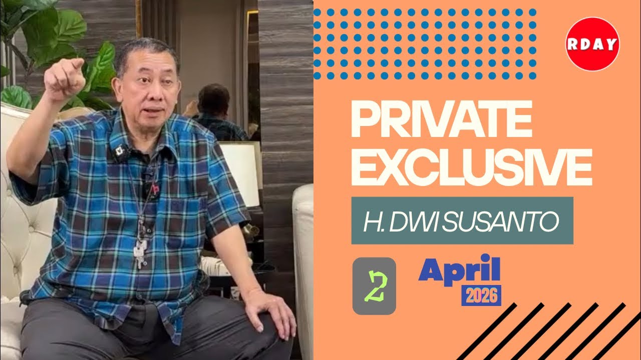 RDAY LIVESTREAMING PRIVATE EXCLUSIVE H DWI SUSANTO || KAMIS 2 APRIL 2026